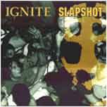 Ignite : Ignite - Slapshot